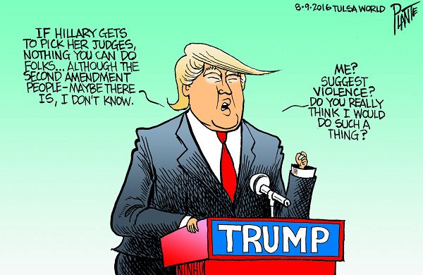 Bruce Plante Cartoon: Trump suggets violence?, Donald J. Trump, Republican Presidential Candidate 2016, GOP, RNC, Republican Party, Trumpsters, Plante 20160810