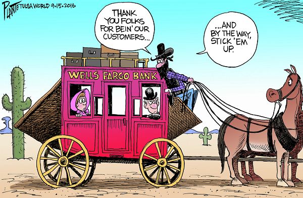 Bruce Plante Cartoon: Wells Fargo Bank, Consumer Protection Agency, opening accounts and credit card accounts not asked for, Plante 20160916