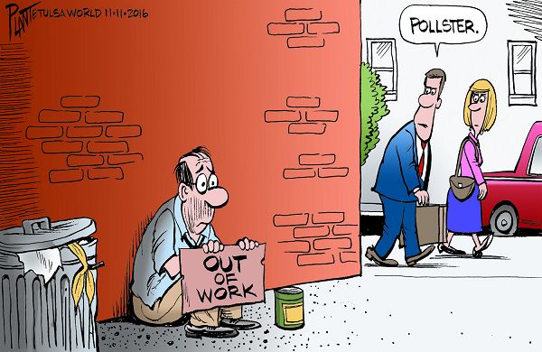 Bruce Plante Cartoon: Out of work, pollsters, Campaign 2016, Election 2016, Plante 20161113